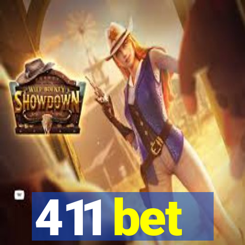 411 bet